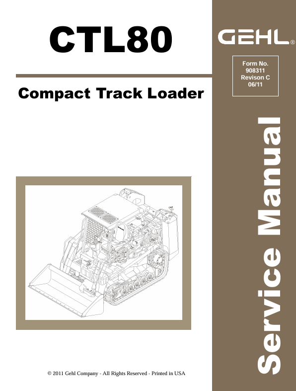 GEHL CTL80 COMPACT TRACK LOADER (908311) SERVICE MANUAL - PDF FILE