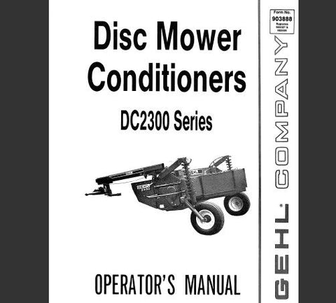ENHANCE YOUR OPERATIONAL EFFICIENCY WITH THE GEHL DC2300 SERIES DISC MOWER CONDITIONERS OPERATOR’S MANUAL, NOW AVAILABLE AS A CONVENIENT PDF FILE. 