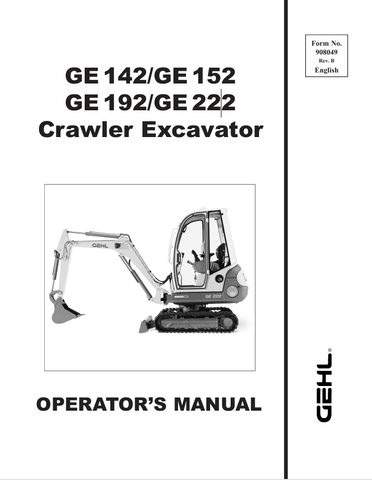 GEHL GE142, GE152, GE192, GE222 CRAWLER EXCAVATOR (908049A) OPERATOR MANUAL - PDF FILE