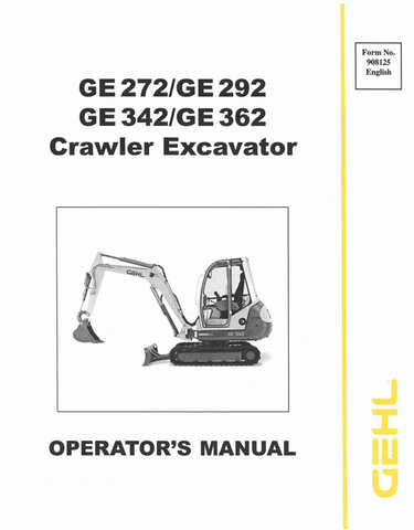 GEHL GE272, GE292, GE342, GE362 (908125A) OPERATOR MANUAL - PDF FILE