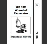 UNLOCK THE FULL POTENTIAL OF YOUR GEHL GE652 WHEELED EXCAVATOR WITH OUR COMPREHENSIVE OPERATOR’S MANUAL IN PDF FORMAT.