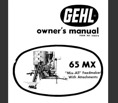 UNLOCK THE FULL POTENTIAL OF YOUR GEHL MIX-ALL FEEDMAKER WITH OUR COMPREHENSIVE OPERATOR’S MANUAL IN PDF FORMAT. 