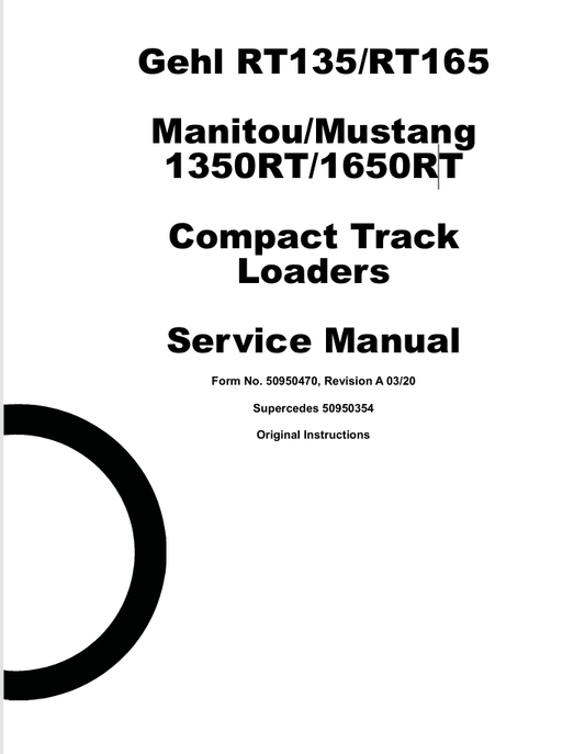 GEHL MUSTANG 1350RT, 1650RT (50950470) SERVICE MANUAL - PDF FILE