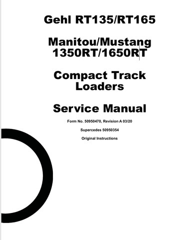GEHL MUSTANG 1350RT, 1650RT (50950470) SERVICE MANUAL - PDF FILE