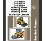 UNLOCK THE FULL POTENTIAL OF YOUR GEHL R190, R220, R260, AND MUSTANG 1900R, 2200R, 2600R SKID STEER LOADERS WITH OUR COMPREHENSIVE SERVICE REPAIR MANUAL IN PDF FORMAT.