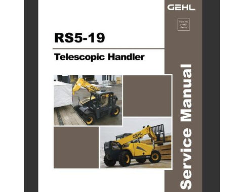 UNLOCK THE FULL POTENTIAL OF YOUR GEHL RS5-19 TELESCOPIC HANDLER WITH OUR COMPREHENSIVE SERVICE REPAIR MANUAL IN PDF FORMAT. 