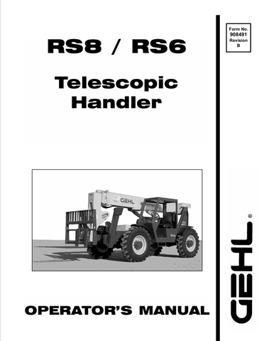 GEHL RS8, RS6 (908491B) OPERATOR MANUAL - PDF FILE