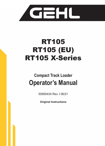 GEHL RT105 COMPACT TRACK LOADER (50950434) OPERATOR MANUAL - PDF FILE