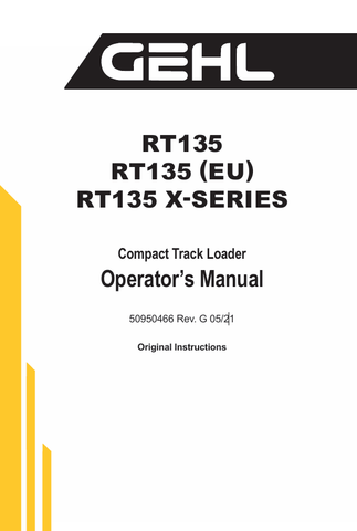 GEHL RT135 COMPACT TRACK LOADER (50950466) OPERATOR MANUAL - PDF FILE