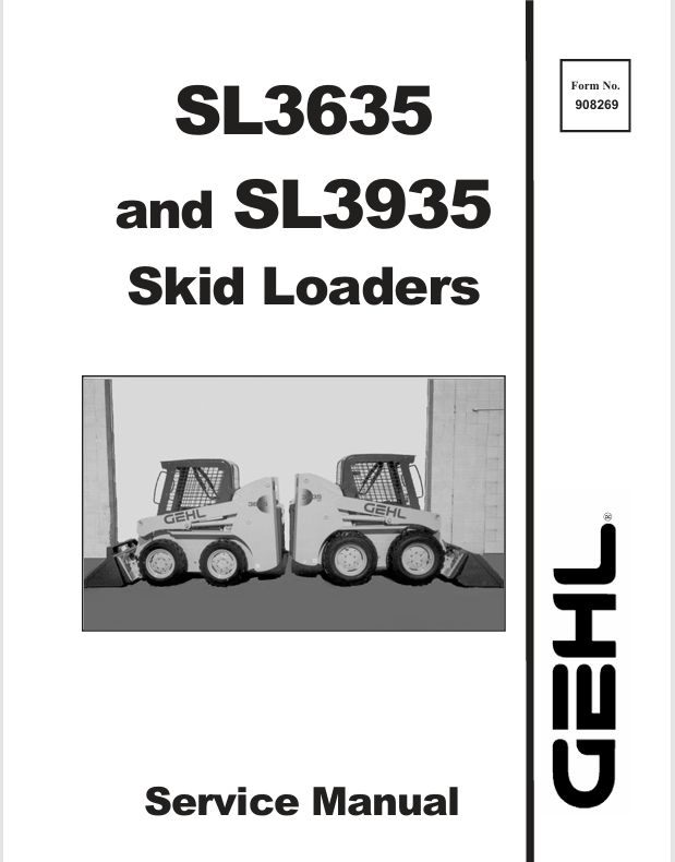 GEHL SL3635 SKID-STEER LOADER (908269) SERVICE MANUAL - PDF FILE