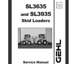 UNLOCK THE FULL POTENTIAL OF YOUR GEHL SL3635 AND SL3935 SKID LOADERS WITH OUR COMPREHENSIVE SERVICE REPAIR MANUAL IN PDF FORMAT.