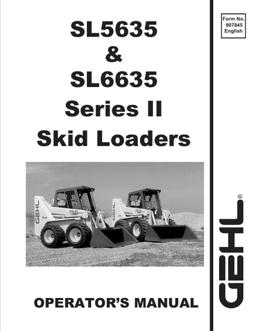 GEHL SL5635, SL6635 SERIES II (907845) OPERATOR MANUAL PDF DOWNLOAD