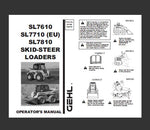 UNLOCK THE FULL POTENTIAL OF YOUR GEHL SL7610, SL7710 (EU), AND SL7810 SKID-STEER LOADERS WITH OUR COMPREHENSIVE OPERATOR’S MANUAL IN PDF FORMAT.