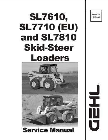 GEHL SL7610, SL7710, SL7810 (917033) SERVICE MANUAL - PDF FILE