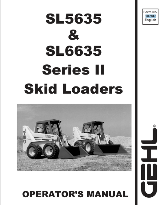 GEHL SSL5635, SL6635 SKID LOADERS (907845B) OPERATOR MANUAL - PDF FILE