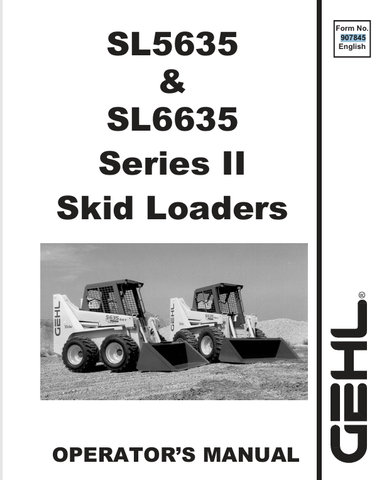 GEHL SSL5635, SL6635 SKID LOADERS (907845B) OPERATOR MANUAL - PDF FILE