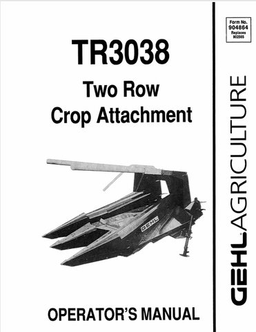 GEHL TR3038 TWO ROW (904864A) OPERATOR MANUAL - PDF FILE