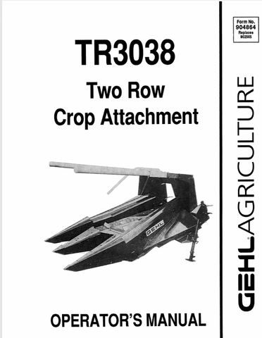 GEHL TR3038 TWO RPE CROP (904864) OPERATOR MANUAL PDF DOWNLOAD