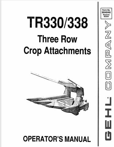 GEHL TR330, 338 THREE ROW (904846A) OPERATOR MANUAL - PDF FILE