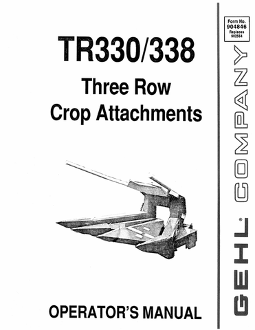 GEHL TR330, 338 THREE ROW (904846) OPERATOR MANUAL PDF DOWNLOAD