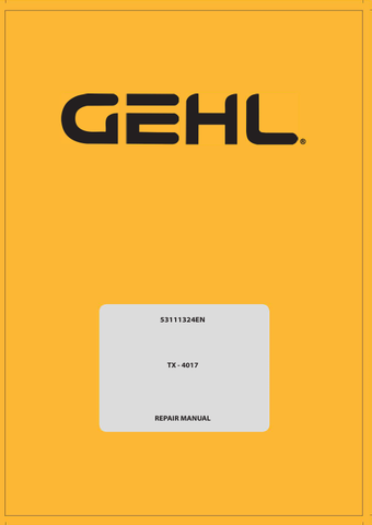 GEHL TX-4017 (53111324EN) REPAIR MANUAL PDF DOWNLOAD