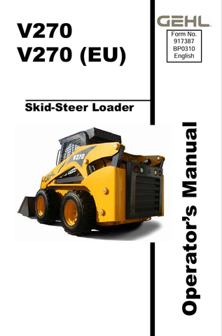 GEHL V270 SKID STEER LOADER (917387B) OPERATOR MANUAL - PDF FILE