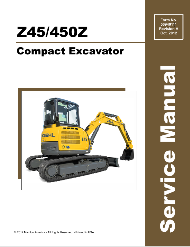 GEHL Z45, 450Z COMPACT EXCAVATOR (50940111A) SERVICE MANUAL - PDF FILE