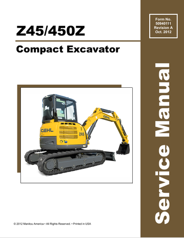 GEHL Z45, 450Z COMPACT EXCAVATOR (50940111A) SERVICE MANUAL - PDF FILE