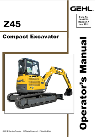 GEHL Z45 CRAWLER EXCAVATOR (50940099A) OPERATOR MANUAL - PDF FILE