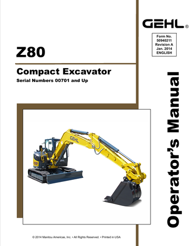 GEHL Z80 CRAWLER EXCAVATOR (50940211A) OPERATOR MANUAL - PDF FILE