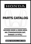 HONDA ACCORD DOOR 4 2009 AREA MA (TRANSMISSION 5AT, GRADE 2.4 VTIL) PARTS CATALOG MANUAL - PDF DOWNLOAD