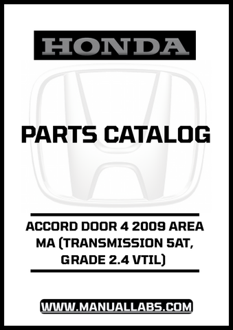 HONDA ACCORD DOOR 4 2009 AREA MA (TRANSMISSION 5AT, GRADE 2.4 VTIL) PARTS CATALOG MANUAL - PDF DOWNLOAD