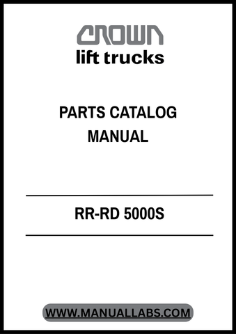 CROWN FORKLIFT RR-RD 5000S PARTS CATALOG MANUAL - PDF