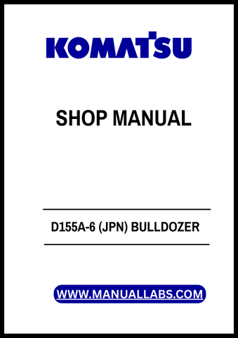 KOMATSU D155A-6 (JPN) BULLDOZER SN 85001-UP SHOP MANUAL - PDF FILE