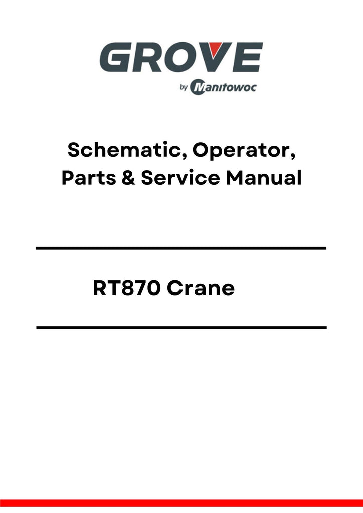 Grove RT870 Crane Schematic, Operator, Parts and Service Manual