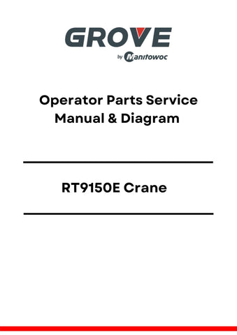Grove RT9150E Crane Operator Parts Service Manual and Diagram PDF