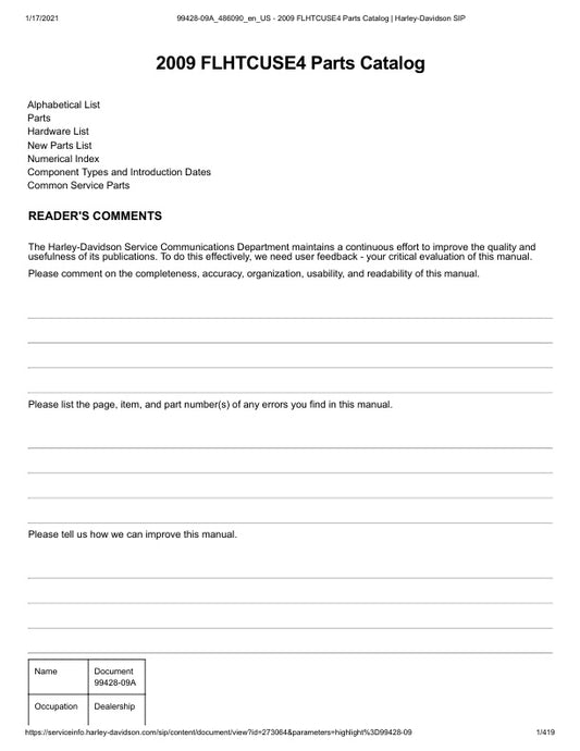 Unlock the full potential of your 2009 Harley-Davidson FLHTCUSE4 with the comprehensive Parts Catalog Manual (99428-09A) in PDF format. This essential resource provides detailed diagrams and specifications, ensuring you have all the information needed for maintenance, repairs, and upgrades. Whether you're a seasoned mechanic or a passionate DIY enthusiast, this manual is your go-to guide for keeping your motorcycle in peak condition. Don't miss out on the opportunity to enhance your riding experience downlo