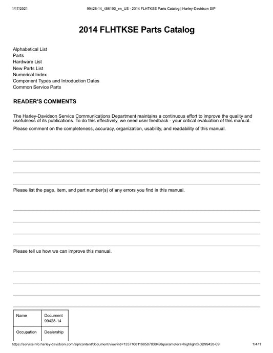 Unlock the full potential of your 2014 Harley-Davidson FLHTKSE with the comprehensive Parts Catalog Manual (99428-14) in PDF format. This essential resource provides detailed diagrams, part numbers, and specifications, making it easier than ever to find the right components for your motorcycle. Whether you're a seasoned mechanic or a DIY enthusiast, this manual ensures you have the information you need to maintain and customize your ride with confidence. Don't miss out on the opportunity to enhance your Har