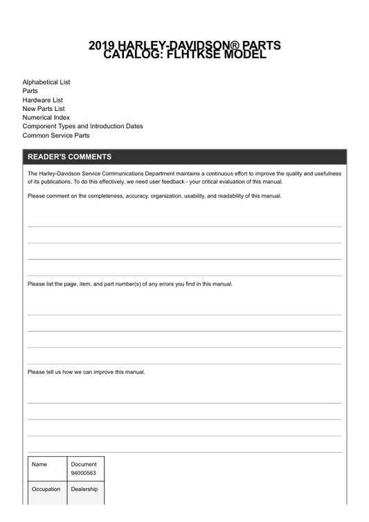 Unlock the full potential of your 2019 Harley-Davidson FLHTKSE with the comprehensive Parts Catalog Manual (94000563) in PDF format. This essential resource provides detailed diagrams and specifications for every component, ensuring you have the right parts for maintenance and upgrades. Whether you're a seasoned mechanic or a DIY enthusiast, this manual simplifies the repair process, saving you time and money while keeping your ride in peak condition. Don't miss out on the opportunity to enhance your motorc