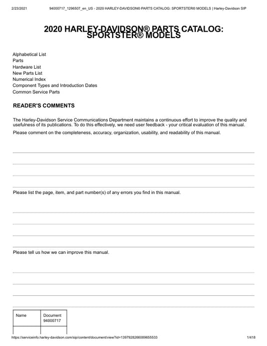 Unlock the full potential of your Harley-Davidson with the 2020 Sportster Parts Catalog Manual (94000717) in PDF format. This comprehensive guide is your go-to resource for identifying and sourcing genuine parts, ensuring your bike runs at its best. With detailed diagrams and specifications, you can easily navigate through the extensive range of components tailored for the Sportster series. Whether you're a seasoned mechanic or a passionate DIY enthusiast, this manual empowers you to maintain and customize 