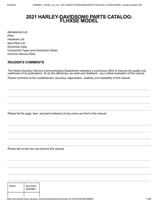 Unlock the full potential of your Harley-Davidson with the 2021 FLHXSE Parts Catalog Manual (94000861) in PDF format. This comprehensive guide provides detailed information on all parts and accessories, ensuring you have everything you need for maintenance and upgrades. With easy navigation and clear illustrations, this manual is an essential resource for any enthusiast looking to enhance their ride. Don't miss out on the opportunity to keep your motorcycle in peak condition download your copy today!