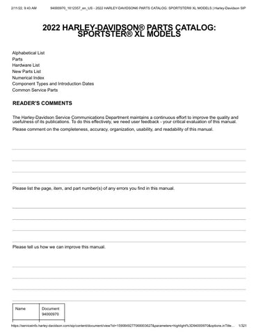 Unlock the full potential of your 2022 Harley-Davidson Sportster XL with the comprehensive Parts Catalog Manual (94000970) in PDF format. This essential guide provides detailed diagrams and specifications for every component, ensuring you have the information needed for maintenance, repairs, and upgrades. Whether you're a seasoned mechanic or a DIY enthusiast, this manual is your go-to resource for keeping your ride in peak condition. Don't miss out on the opportunity to enhance your motorcycle experience