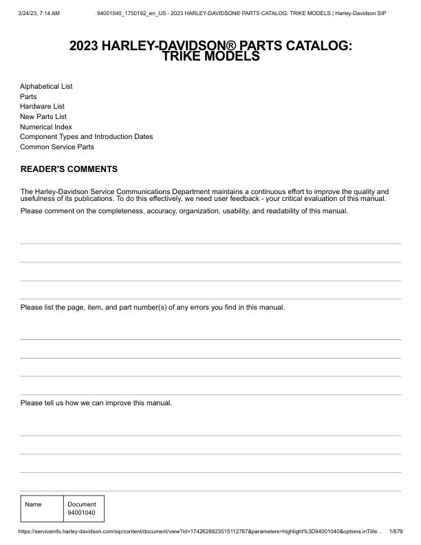Unlock the full potential of your ride with the HARLEY-DAVIDSON 2023 Trike Parts Catalog Manual (94001040) in PDF format. This comprehensive guide is your go-to resource for all the essential parts and accessories tailored specifically for your Harley-Davidson trike. With detailed diagrams and part numbers, you can easily identify and order the components you need to keep your trike in peak condition. Whether you're a seasoned mechanic or a DIY enthusiast, this manual ensures you have the right information 