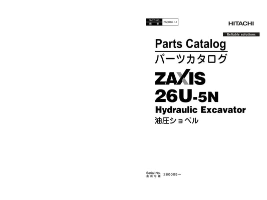Unlock the full potential of your HITACHI ZX26U-5N excavator with the comprehensive Parts Catalog Manual PACB60-1-1, available in a convenient PDF format. This essential resource provides detailed diagrams and specifications, ensuring you can easily identify and source the right parts for maintenance and repairs. Streamline your operations and minimize downtime with this user-friendly manual, designed to enhance your excavator's performance and longevity. Perfect for professionals and enthusiasts alike, thi