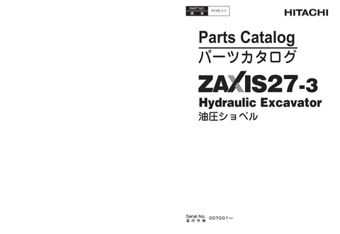 Unlock the full potential of your HITACHI ZX27-3 Excavator with our comprehensive Parts Catalog Manual (P1YC-1-1) in PDF format. This essential resource provides detailed diagrams and specifications, ensuring you can easily identify and source the right parts for maintenance and repairs. With user-friendly navigation and high-quality illustrations, this manual is designed to save you time and enhance the efficiency of your excavator operations. Invest in your equipment's longevity and performance today!