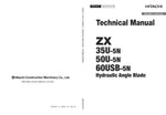 Discover the HITACHI ZX35U-5N, ZX50U-5N, and ZX60USB-5N Hydraulic Angle Blade Technical Manual (TADG-EN-OP-00) in a convenient PDF format, updated as of June 30, 2022. This comprehensive manual is essential for operators and technicians, providing detailed insights into the hydraulic angle blade's functionality, maintenance, and troubleshooting. Enhance your operational efficiency and ensure optimal performance with this expertly crafted guide, designed to support your equipment's longevity and reliability.