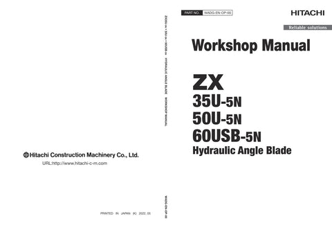 Discover the HITACHI ZX35U-5N, ZX50U-5N, and ZX60USB-5N Hydraulic Angle Blade Workshop Manual (WADG-EN-OP-00) in a convenient PDF format, updated as of June 30, 2022. This comprehensive manual is essential for operators and technicians, providing detailed instructions, maintenance tips, and troubleshooting guidance to ensure optimal performance of your hydraulic angle blade. Enhance your operational efficiency and prolong the lifespan of your equipment with this invaluable resource, designed to support your