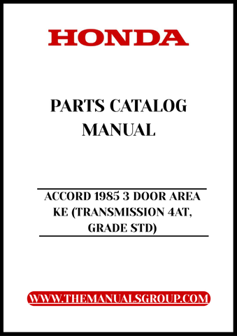 Discover the ultimate resource for maintaining your classic Honda Accord with the 1985 3 Door Area KE Parts Catalog Manual. This comprehensive PDF download provides detailed diagrams and specifications for the 4AT transmission and standard grade components, ensuring you have all the information you need at your fingertips.
