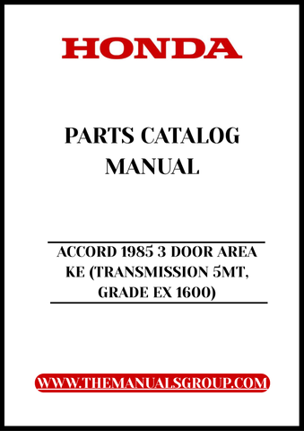 Discover the ultimate resource for maintaining and restoring your classic 1985 Honda Accord with our comprehensive Parts Catalog Manual. This PDF download is specifically designed for the 3-door model with a 5-speed manual transmission and EX 1600 grade, providing you with detailed diagrams and part numbers to ensure you find exactly what you need.