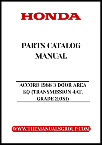 Discover the ultimate resource for your 1988 Honda Accord with our comprehensive Parts Catalog Manual. This PDF download is specifically designed for the 3-door area KQ model featuring the 4AT transmission and 2.0SI grade, making it an essential tool for both enthusiasts and professionals alike.